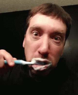 Toothbrush your teeth
