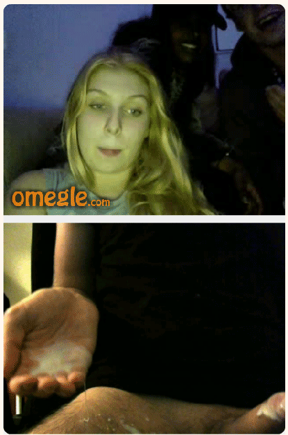 Pussy cums omegle