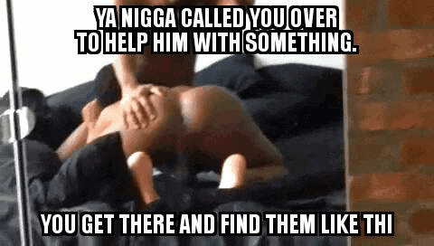 Gimme that nigga